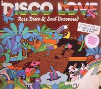 VA - Disco Love Vol  1-4 (Even More Rare Disco & Soul Uncovered!) (2010-2016) (320)