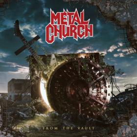 Metal Church (2020) From the Vault (Heavy Metal)
