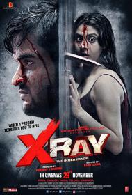 X Ray The Inner Image (2019) 720p HDRip - [ Hindi +Tamil + Kannada] - x264 - AAC -1GB