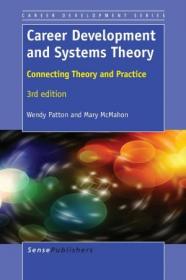 Career Development and Systems Theory- Connecting Theory and Practice, 3rd Edition