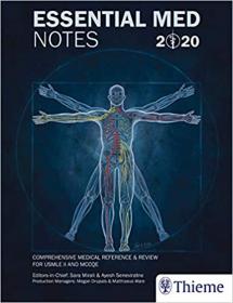 Essential Med Notes 2020- Comprehensive Medical Reference & Review for USMLE II and MCCQE, 36th Edition