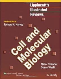 Lippincott Illustrated Reviews- Cell and Molecular Biology, 1st Edition