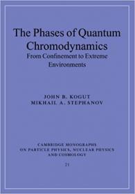 The Phases of Quantum Chromodynamics- From Confinement to Extreme Environments
