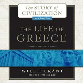 The Story of Civilization, Volume 2 - The Life of Greece by Will Durant (1939)