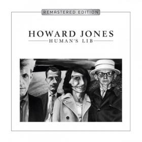 Howard Jones - 1984 - Human's Lib (3CD Box Set Cherry Red Records 2018)