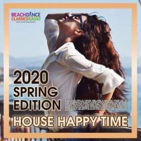 Happy Time  House Spring Edition