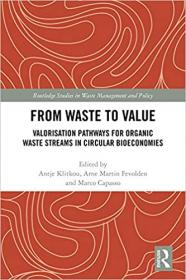 From Waste to Value- Valorisation Pathways for Organic Waste Streams in Circular Bioeconomies