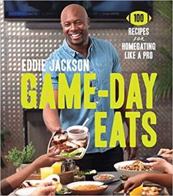 Game-Day Eats- 100 Recipes for Homegating Like a Pro (AZW3)