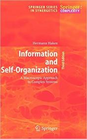 Information and Self-Organization- A Macroscopic Approach to Complex Systems