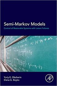 Semi-Markov Models- Control of Restorable Systems with Latent Failures