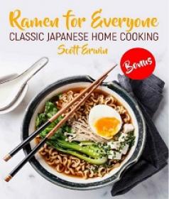 Ramen for Everyone - Classic Japanese Home Cooking