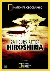 NG Explorer 24 Hours After Hiroshima 720p HDTV x264 AC3