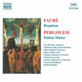 Faure, Requiem - Pergolisi Stabat Mater - Oxford Camerata Orchestra, Camerata Budapest, Summerly, Faulkner