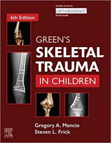 Green's Skeletal Trauma in Children 6th Ed