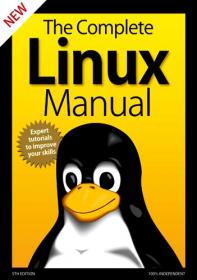 The Complete Linux Manual (5th Ed) - April 2020