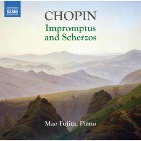 Mao Fujita - Chopin- Impromptus and Scherzos (2020) [96khz - 24bit]