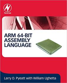 ARM 64-Bit Assembly Language, 1st Edition