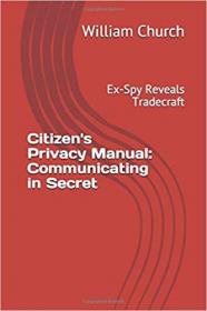 Citizen's Privacy Manual - Communicating in Secret