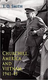 Churchill, America and Vietnam, 1941-45