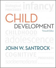 Child Development - An Introduction, 13th Edition
