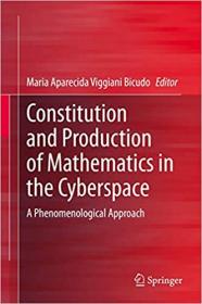 Constitution and Production of Mathematics in the Cyberspace - A Phenomenological Approach