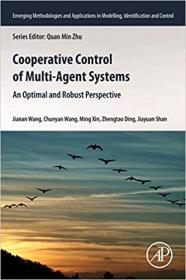 Cooperative Control of Multi-Agent Systems - An Optimal and Robust Perspective