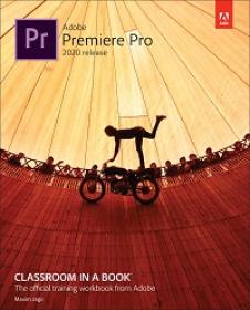 Adobe Premiere Pro CC Classroom In A Book (2020 Release)