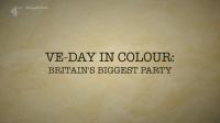 Ch4 VE-Day in Colour Britains Biggest Party 1080p HDTV x265 AAC