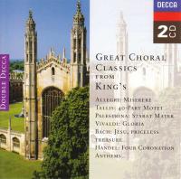 Great Choral Classics - Works Of Allegri, Tallis, Byrd, Vivaldi, Bach, Gibbons  & ors - King's College Choir, Cambridge