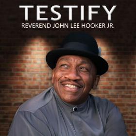 John Lee Hooker Jr  - Testify (2020) MP3