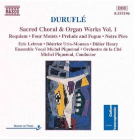 Duruflé - Requiem, Motets, Prelude & Fugue - Michel Piquemal Orchestre De La Cité & Vocal Ensemble, Lebrun, Henry Etc