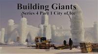 Building Giants Series 4 Part 1 City of Ice 1080p HDTV x264 AAC