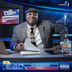 E-40 - The Curb Commentator Channel 1 (EP)  Rap  Hip-Hop Album  (2020) [320]  kbps Beats⭐
