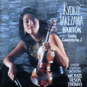 Bartok - Violin Concerto 2, Rhapsody 1 & 2 - Kyoko Takezawa, London Symphony, Tilson Thomas