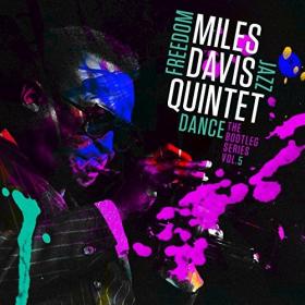 Miles Davis Quintet - Freedom Jazz Dance - Bootleg Series Vol  5 (2016) [FLAC]