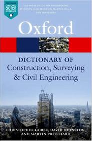 A Dictionary of Construction, Surveying, and Civil Engineering (Oxford Quick Reference), 2nd Edition