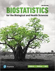 Biostatistics for the Biological and Health Sciences Ed 2