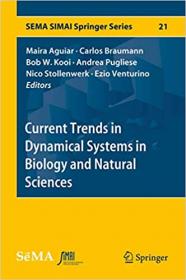 Current Trends in Dynamical Systems in Biology and Natural Sciences (SEMA SIMAI Springer Series
