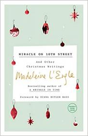 Miracle on 10th Street - And Other Christmas Writings