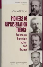 Pioneers of Representation Theory - Frobenius, Burnside, Schur and Brauer