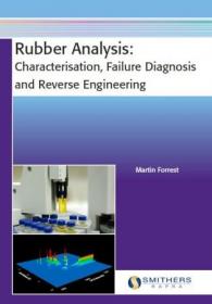 Rubber Analysis - Characterisation, Failure Diagnosis and Reverse Engineering