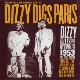 Dizzy Gillespie - Dizzy Digs Paris (1953) [2CD]