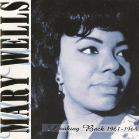 Mary Wells - Looking Back 1961-1964 (1993) [FLAC]