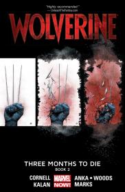 Wolverine - Three Months To Die - Book Two (2014) (Digital) (F) (Kileko-Empire)