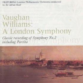 Vaughan Williams - Symphony No  2,  A London Symphony - London Philharmonic, Sir Adrian Boult