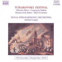Tchaikovsky Festival - Marche Slave, Capriccio Italien, Romeo & Juliet, 1812 - Royal Philharmonic Orchestra, Adrian Leaper