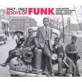 VA - Roots Of Funk 1947-1962 Vol 1-3 [24-44 1 FLAC]