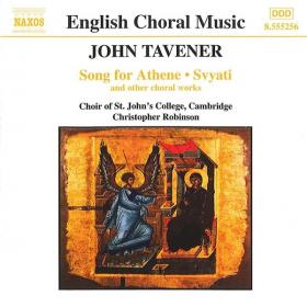 John Tavener - Song For Athene, Svyati And Other Choral Works - Choir Of St  John's College, Cambridge, Robinson ‎