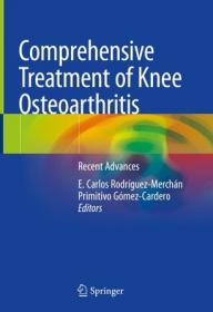 Comprehensive Treatment of Knee Osteoarthritis - Recent Advances
