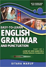 Easy-to-Learn English Grammar and Punctuation, Part 1 of 2 - A step-by-step guide for a strong English foundation